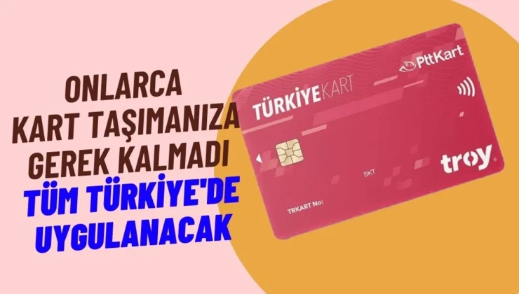 Ulaşımda Ortak Kart Dönemi Başlıyor! Tüm Türkiye’de Uygulanacak
