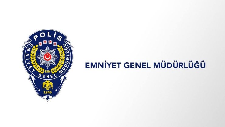EMNİYET GENEL MÜDÜRLÜĞÜNDEN İL GENELİ YOĞUN MESAİ