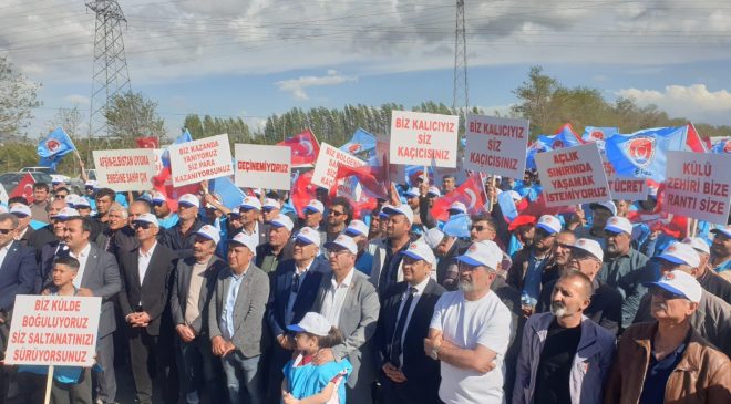 “İş Güvencesiz Ortamda Sefalet Ücretine Mahkûm Şekilde Çalışıyoruz”