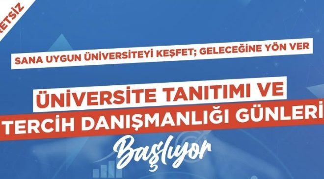 Kahramanmaraş’ta Üniversite Tanıtım ve Tercih Danışmanlığı Günleri Başlıyor