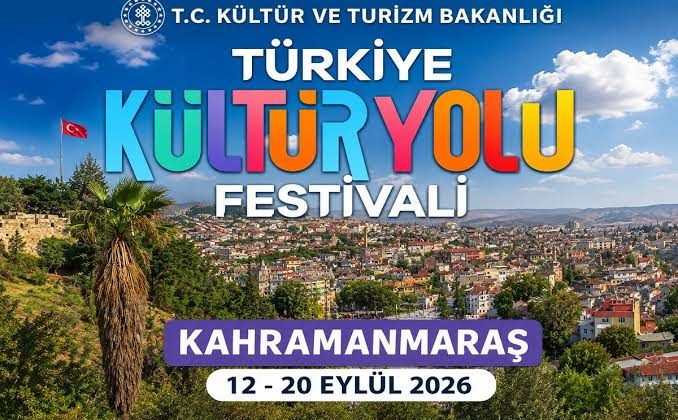 Kahramanmaraş İlk Kez Kültür Yolu Festivali’ne Ev Sahipliği Yapacak